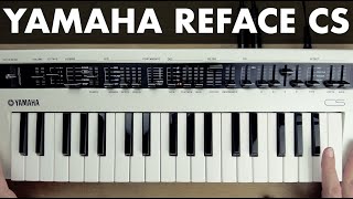 Yamaha Reface CS [upl. by Inalawi581]