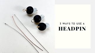 3 Ways to use a Headpin [upl. by Neyuh]