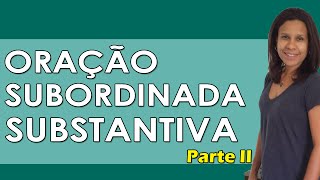 Português para Concursos  Oração Subordinada Substantiva para Concursos Parte II [upl. by Kaylyn473]