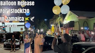 Balloon Release for 1Stockf30 in Jamaica 🇯🇲 SIP Dre🕊️ [upl. by Anileba]