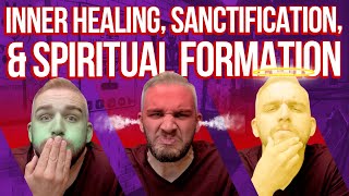 Inner Healing Sanctification and Spiritual Formation With Josh Hoffert [upl. by Phillipp920]