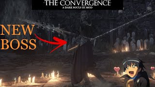 NEW Untended Graves Boss is so COOL  Dark Souls 3 Convergence Mod Playthrough EP 19 [upl. by Laefar745]