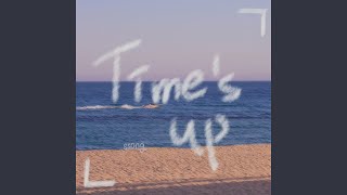 Times up [upl. by Etnoled]