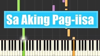 Sa Aking Pagiisa  PIANO EASY [upl. by Ruhtracm]