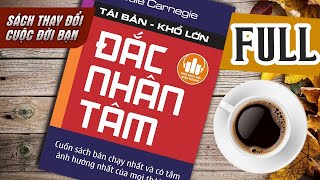 ĐẮC NHÂN TÂM  FULL 7 TIẾNG  Bộ Sách Nói Bí Kíp Giao Tiếp Hay Nhất Mọi Thời Đại Doanh Nhân Phải Đọc [upl. by Eleaffar]