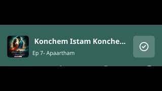 Konchem Istam Konchem kastam audio track episode 7 audiolibrary [upl. by Enilorak]