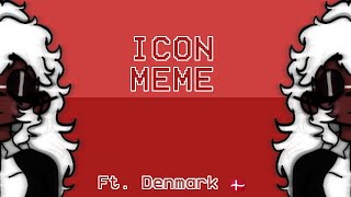 ICON  LITERAL LEGEND MEME • By rainefal • Ft 🇩🇰 • TW IN DESK  VID [upl. by Ahsiatal]