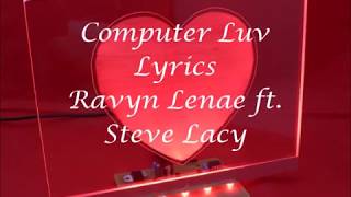 Ravyn Lenae Computer Luv Lyrics [upl. by Noble]