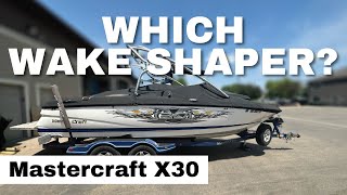 Best Wake Shaper for a Mastercraft X30 [upl. by Knarf]