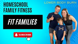 ✨💪🏻 FIT FAMILIES 1  10 MIN family workouts  LOWER BODY BURN  Homeschool PE [upl. by Sochor497]