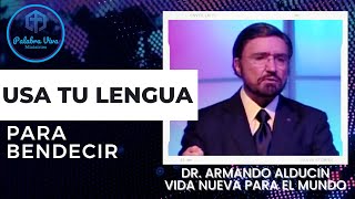 Usa Tu Lengua Para Bendecir 👅 Armando Alducin 🎤 [upl. by Dory]