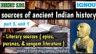 part 3 epics puranas amp sangam literature SOURCES OF ANCIENT INDIAN HISTORY unit 1BHIC 131 [upl. by Cheatham]