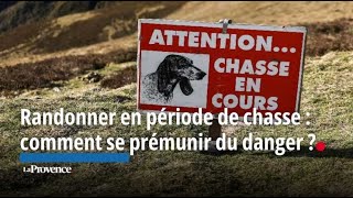 Randonner en période de chasse  comment se prémunir du danger [upl. by Audwin]