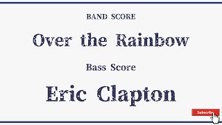 【Eric Clapton】Bass Score『Over the Rainbow』 Bass Tab！ [upl. by Zampino]