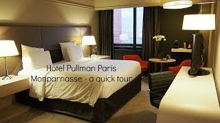 Hotel Pullman Paris Montparnasse  a quick tour [upl. by Hanahsuar]