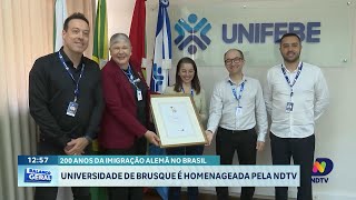 NDTV homenageia Universidade de Brusque pelos 200 anos da imigração alemã [upl. by Somerville]