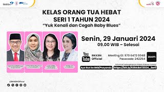 Kelas Orang Tua Hebat KERABAT Seri 1 Tahun 2024 Yuk Kenali dan Cegah Baby Blues [upl. by Valentina]