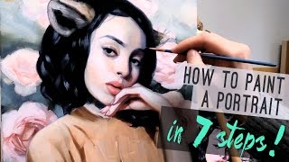 HOW TO PAINT A PORTRAIT IN 7 STEPS [upl. by Mackey]