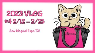 2023 Vlog 4  All About Sew Magical Expo TX [upl. by Nwahsav]