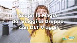 Viaggi di gruppo DLT Viaggi [upl. by Suicul]