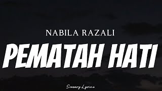 NABILA RAZALI  Pematah Hati  Lyrics [upl. by Annamarie]