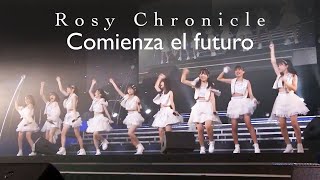 Rosy Chronicle  Comienza el futuro [upl. by Orman]