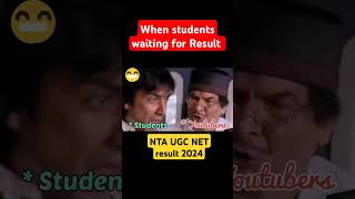 UGC NET result 2024  Students ka halat  When students waiting for UGC NET Result 2024 😠🤣 [upl. by Lali370]