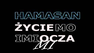 Hamasan  Zycie moimi oczami Diract Beats [upl. by Engud]