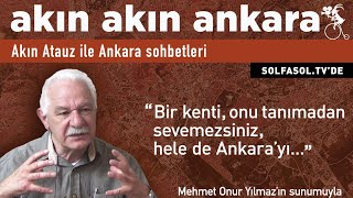 AKIN AKIN ANKARA Kentler Kültürler ve SanatlarSanatçılar  IV [upl. by Piefer]