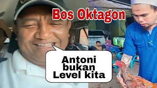 Bos Oktagon tantang antoni [upl. by Schulze]