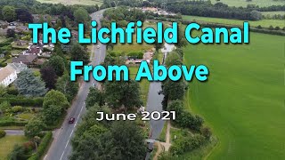 Lichfield Canal From Above  June 2021 [upl. by Shakti224]