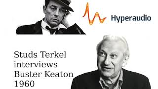 Buster Keaton Interview 1960 Remastered Audio [upl. by Ayaros]