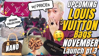 Upcoming LOUIS VUITTON Bags Launching NOVEMBER Part 3 wPRICE SEQUIN COLLECTION  COLORMANIA etc [upl. by Nastassia425]