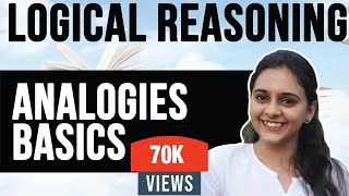 Logical Reasoning Basics  Analogies  Imp for CET  SNAP  NMAT  Bank PO  CAT [upl. by Aneerbas16]