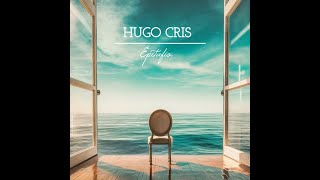 HUGO CRIS  Epitafio [upl. by Niar]