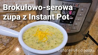 Zupa brokułowoserowa z Instant Pot  Broccoli Cheddar soup in Instant Pot [upl. by Otnicaj]