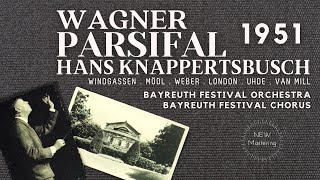 Wagner  Parsifal Opera  Presentation  New Mastering Centurys rec  Hans Knappertsbusch 1951 [upl. by Norag409]