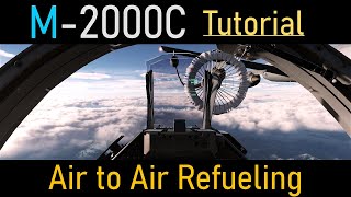 DCS M2000C Tutorial  Ep 11 Air to Air Refueling  DCS in 10 minutes or less [upl. by Enenaej215]