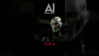 AI Interrogation Clip 8 [upl. by Lind]