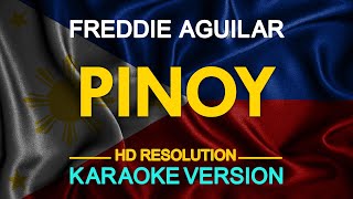 PINOY  Freddie Aguilar KARAOKE Version [upl. by Marvella]