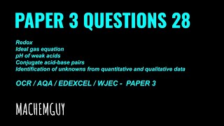 A LEVEL CHEMISTRY PAPER 3 QUESTION WALKTHROUGH 28 [upl. by Notxed]