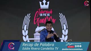 Apaga los dardos del enemigo  Recap Palabra  Pastor Eddie Rivera Candelita [upl. by Ispep]