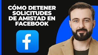 Cómo desactivar las solicitudes de amistad en Facebook [upl. by Cyprio684]