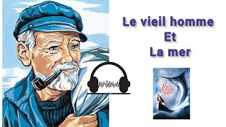 quot le vieil homme et la mer quot ERNEST HEMINGWAY roman audiobook [upl. by Sal]