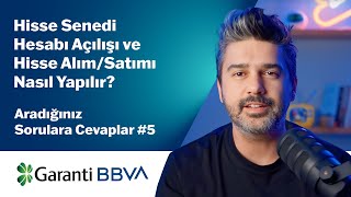 Hisse Senedi Hesabı Açılışı ve Hisse AlımSatımı Nasıl Yapılır Aradığınız Sorulara Cevaplar 5 [upl. by Laehcor]