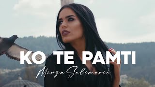 MIRZA SELIMOVIC  KO TE PAMTI OFFICIAL VIDEO 4K [upl. by Honoria]