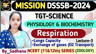 RespirationPhysiology amp Biochemistry DSSSB TGT Natural Science Based on new Syllabusdsssbtgt [upl. by Ott]