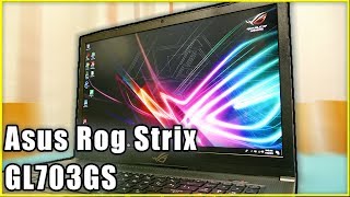 Asus Rog Strix GL703GS  144Hz con GSync y mucho MUSCULO  REVIEW [upl. by Viva]