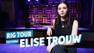 Elise Trouw Artist Spotlight and Live Rig Tour [upl. by Yhtomit]