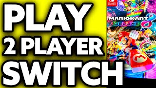 How To Play 2 Player on Mario Kart 8 Deluxe Nintendo Switch 2024 [upl. by Nillad]